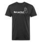 "Not Perfect" Unisex Adult Tee - heather black