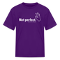 "Not perfect" Kid's Tee - purple