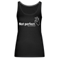 Women’s "Not perfect" Tank Top - black