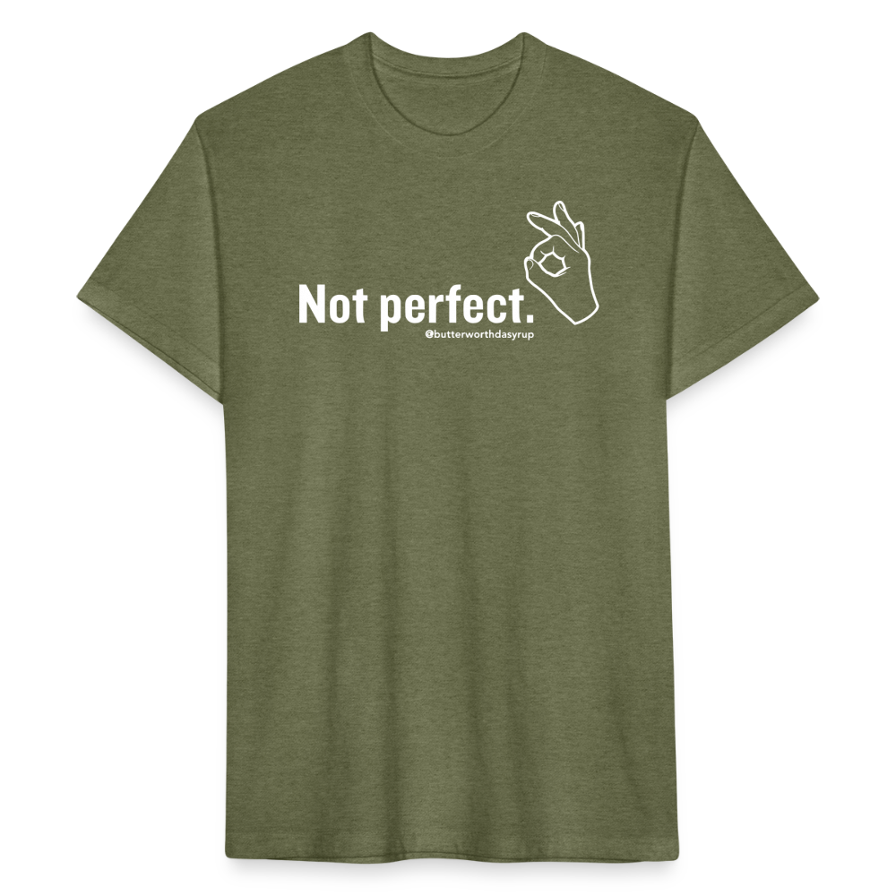 "Not Perfect" Unisex Adult Tee - heather military green