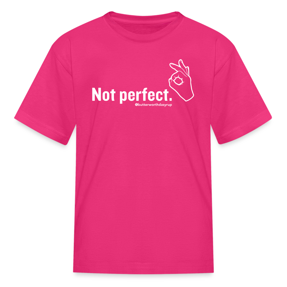 "Not perfect" Kid's Tee - fuchsia