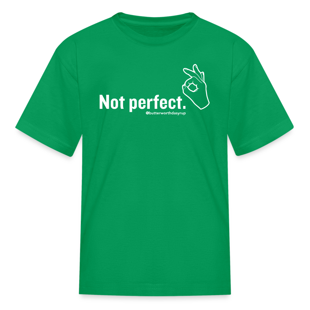 "Not perfect" Kid's Tee - kelly green