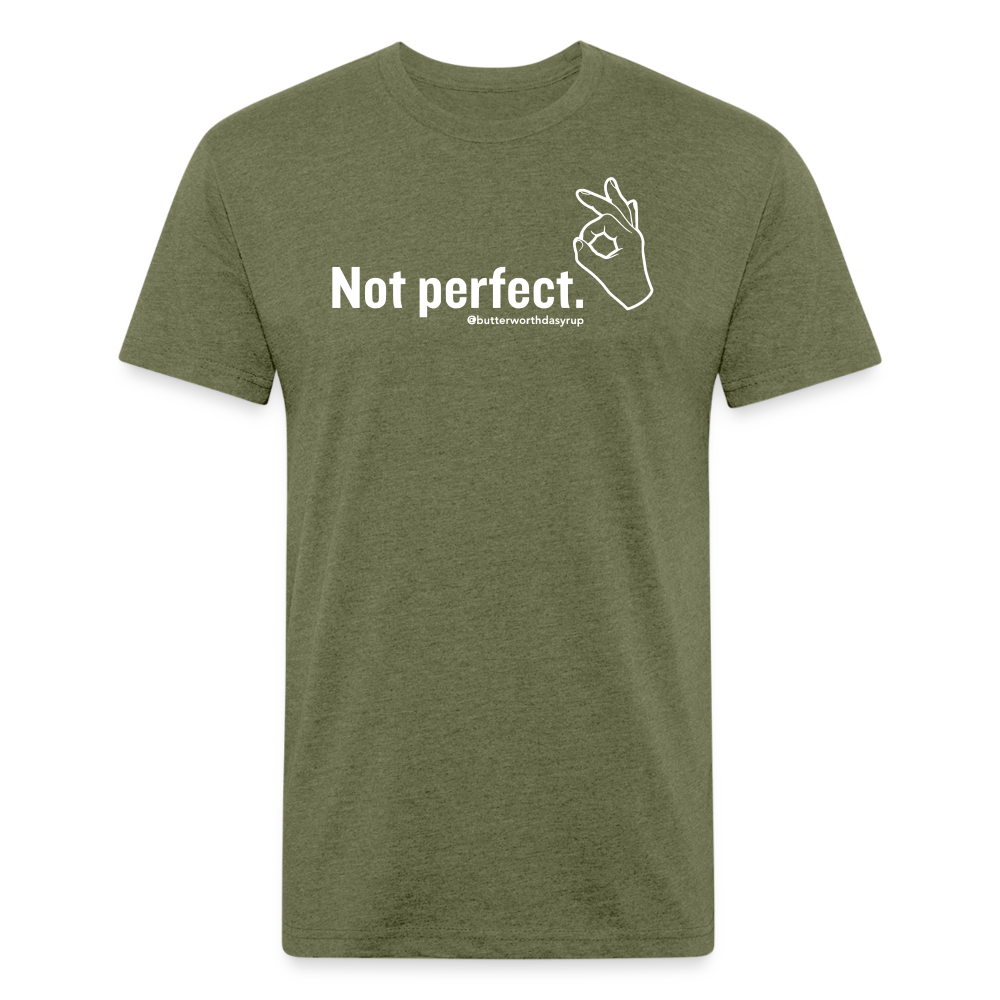 "Not Perfect" Unisex Adult Tee - heather military green