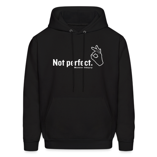 "Not perfect" Unisex Adult Hoodie - black