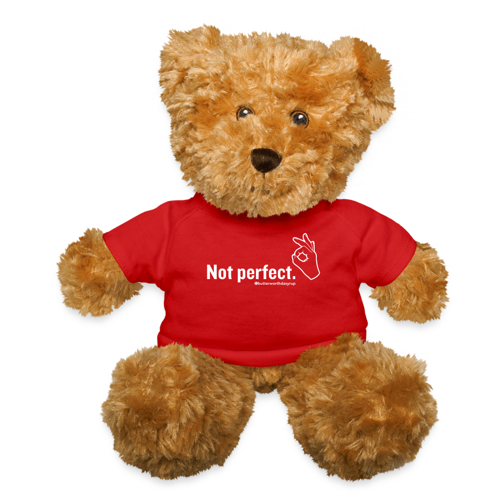 "Not perfect" Teddy Bear - red