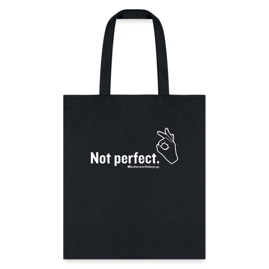 "Not perfect" Tote Bag - black