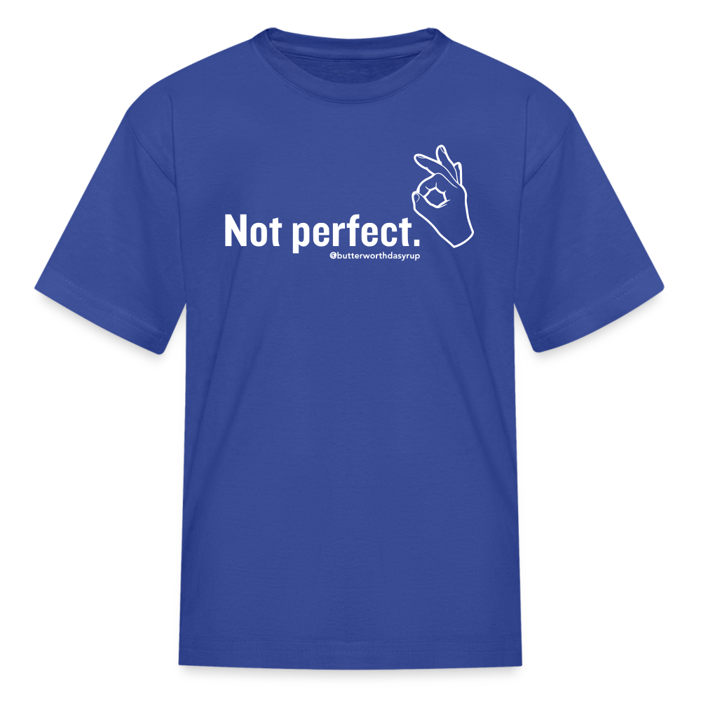 "Not perfect" Kid's Tee - royal blue