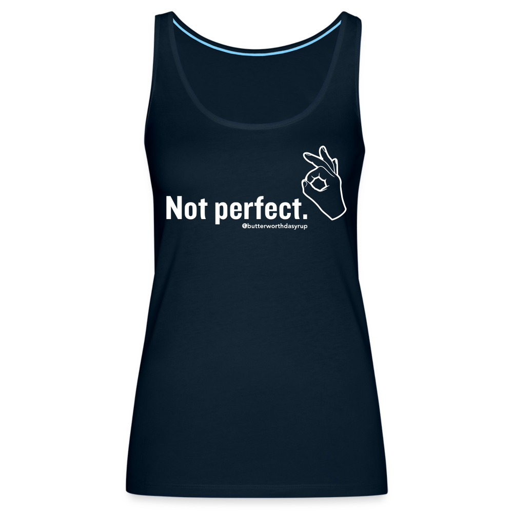 Women’s "Not perfect" Tank Top - deep navy