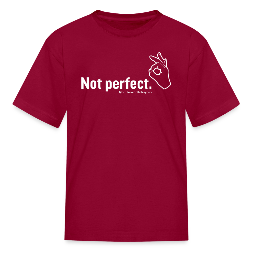 "Not perfect" Kid's Tee - dark red